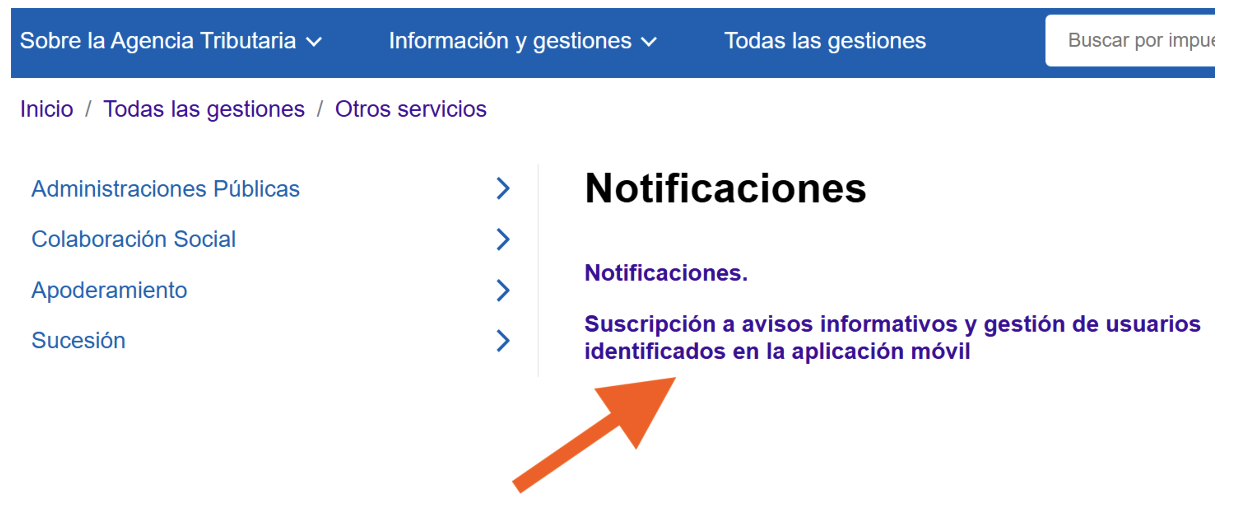 Pantalla de la Agencia Tributaria donde se señala la suscripción a avisos informativos y gestión de usuarios identificados en la aplicación móvil.