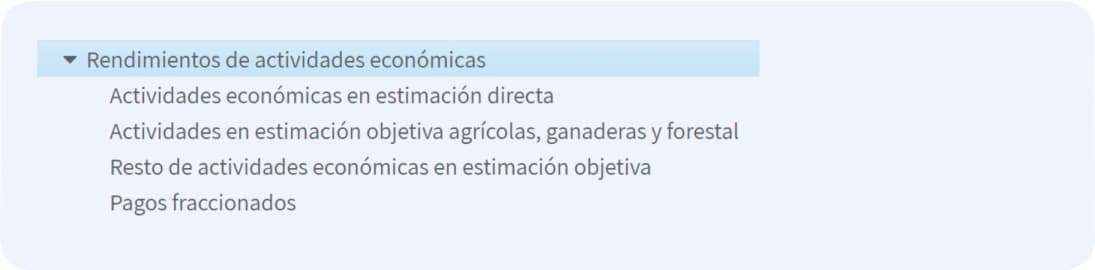 Para declarar tu actividad de autónomo, selecciona el subapartado de rendimientos de actividades económicas del modelo 100